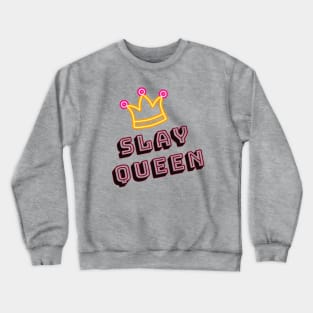 Slay Queen with Crown Crewneck Sweatshirt